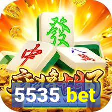 5535 bet